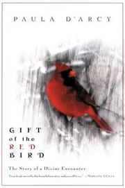 Cover of: Gift of the Red Bird by Paula D'Arcy, Paula D'Arcy