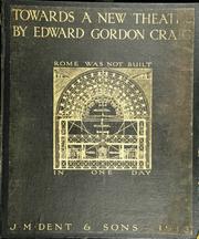 Cover of: Towards a new theatre by Edward Gordon Craig