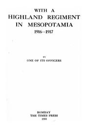 Cover of: With a Highland regiment in Mesopotamia, 1916-1917 by One of its officers.
