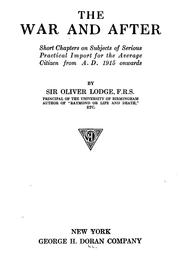 Cover of: The war and after by Oliver Lodge