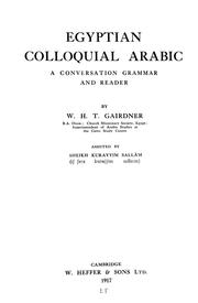 Egyptian colloquial Arabic by W. H. T. Gairdner