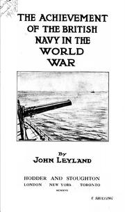 Cover of: The achievement of the British navy in the world-war