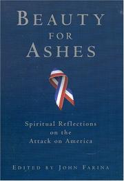 Cover of: Beauty for Ashes: Spiritual Reflections on the Attack on America
