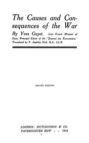 Cover of: The causes and consequences of the war