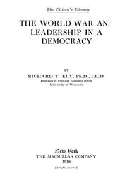Cover of: The World War and leadership in a democracy