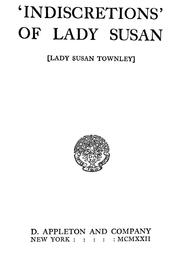 Cover of: 'Indiscretions' of Lady Susan [Lady Susan Townley] by Lady Susan Townley