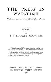 Cover of: The press in war-time, with some account of the Official press bureau by Sir Edward Tyas Cook