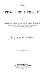 Cover of: The peace of Utrecht. by Gerard, James W.