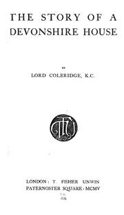 The story of a Devonshire house by Coleridge, Bernard Coleridge Baron