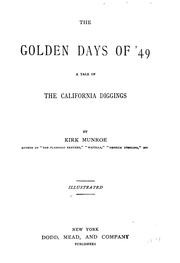 Cover of: The golden days of '49 by Munroe, Kirk