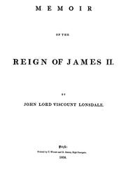 Cover of: Memoir of the reign of James II. by Lonsdale, John Lowther 1st viscount