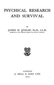 Cover of: Psychical research and survival by James Hervey Hyslop