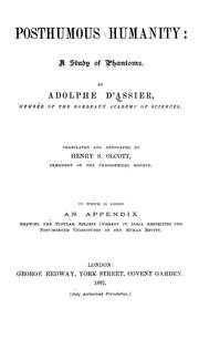 Cover of: Posthumous humanity: a study of phantoms by Adolphe d' Assier
