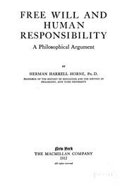 Cover of: Free will and human responsibility: a philosophical argument