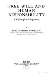 Cover of: Free will and human responsibility by Herman Harrell Horne