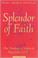 Cover of: The Splendor of Faith