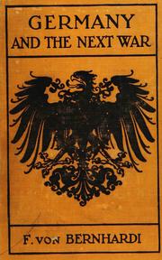 Cover of: Germany and the next war | Friedrich von Bernhardi