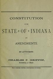 Cover of: Constitution of the state of Indiana and amendments by Indiana.