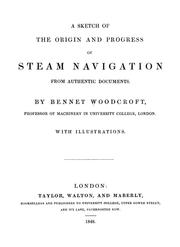 Cover of: A sketch of the origin and progress of steam navigation from authentic documents.
