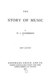 The story of music by Henderson, W. J.