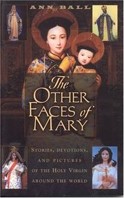 Cover of: The other faces of Mary: stories, devotions, and pictures of the Holy Virgin around the world