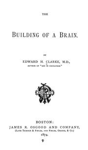 Cover of: The building of a brain. | Clarke, Edward H.