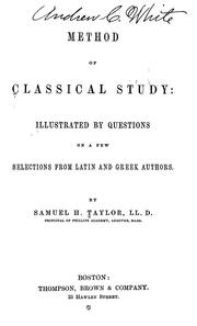 Cover of: Method of classical study: illustrated by questions on a few selections from Latin and Greek authors