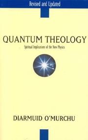 Cover of: Quantum theology: spiritual implications of the new physics