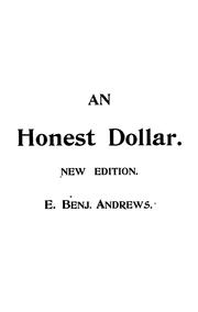 An honest dollar by Elisha Benjamin Andrews