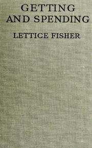 Cover of: Getting and spending by Lettice Ilbert Fisher