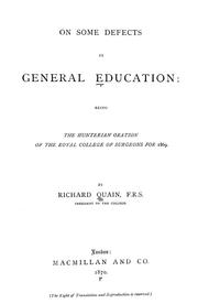 Cover of: On some defects in general education: being the Hunterian oration of the Royal college of surgeons for 1869.