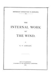 Cover of: The internal work of the wind by Samuel Pierpont Langley