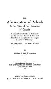 Cover of: The administration of schools in the cities of the Dominion of Canada