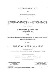 Cover of: Catalogue of the magnificent collection of engravings and etchings formed by the late Edmund Law Rogers ...: being one of the most important collections of the old and modern masters in this country : to be sold Tuesday, April 14th, 1896 and following days ...