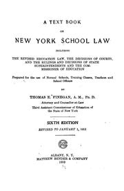 Cover of: A text book on New York school law: including the revised education law, the decisions of courts, and the rulings and decisions of state superintendents and the commissioner of education