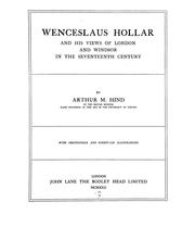 Cover of: Wenceslaus Hollar and his views of London and Windsor in the seventeenth century by Arthur Magyer Hind