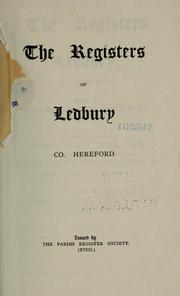 Cover of: The registers of Ledbury, Co. Hereford