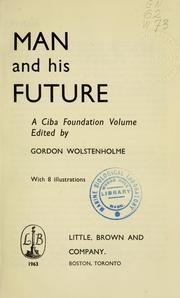 Cover of: Man and his future: a Ciba Foundation volume.