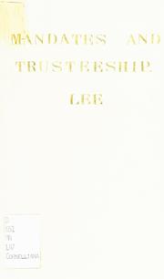 The mandate for Mesopotamia and the principle of trusteeship in English law by Duncan Campbell Lee