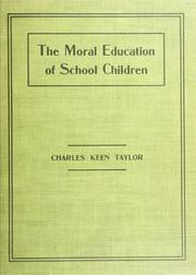 Cover of: The moral education of school children