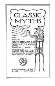 Cover of: Classic myths by Mary Catherine Judd
