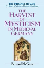Cover of: The harvest of mysticism in medieval Germany (1300-1500) | Bernard McGinn