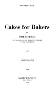 Cover of: Cakes for Bakers by Paul Richards