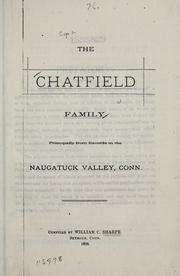 Cover of: Chatfield family: principally from records in the Naugatuck Valley, Conn.