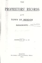 Cover of: The Proprietors' records of the town of Mendon, Massachusetts