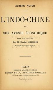 Cover of: L' Indo-Chine et son avenir économique by Albéric Neton