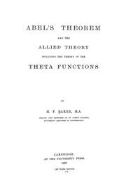 Cover of: Abel's theorem and the allied theory, including the theory of the theta functions by Henry Frederick Baker