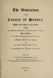 Cover of: The visitations of the county of Sussex made and taken in the years 1530 by Thomas Benolt