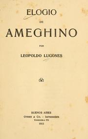 Elogio de Ameghino by Leopoldo Lugones