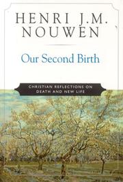 Cover of: Our second birth by Henri J. M. Nouwen